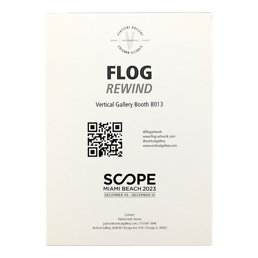 FLOG
Rewind, 2023
Show Card
5 x 7 in