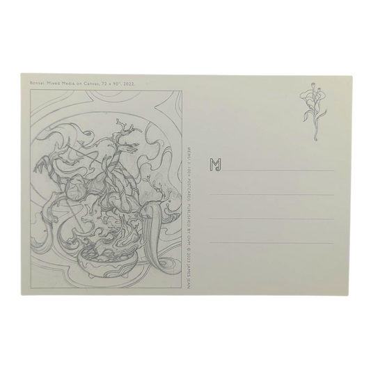James Jean “Bonsai” Postcard
Offset lithograph on postcard
4 x 6 in
Features a reproduction of James Jean’s "Bonsai" (2022)