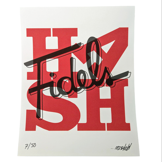 Wookerson x Fidel Fidel Loves Hash, 2023 Screen Print 11 x 14 in Edition of 50