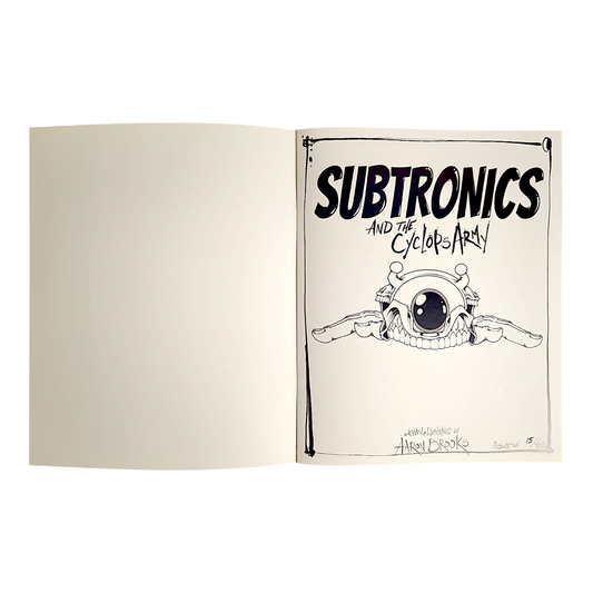 Aaron Brooks Subtronics and the Cyclops Army Comic Book

Title: Subtronics and the Cyclops Army
Artist: Aaron Brooks
Author: Aaron Brooks
Binding: Softcover
Pages: 20 pages
Edition of 420