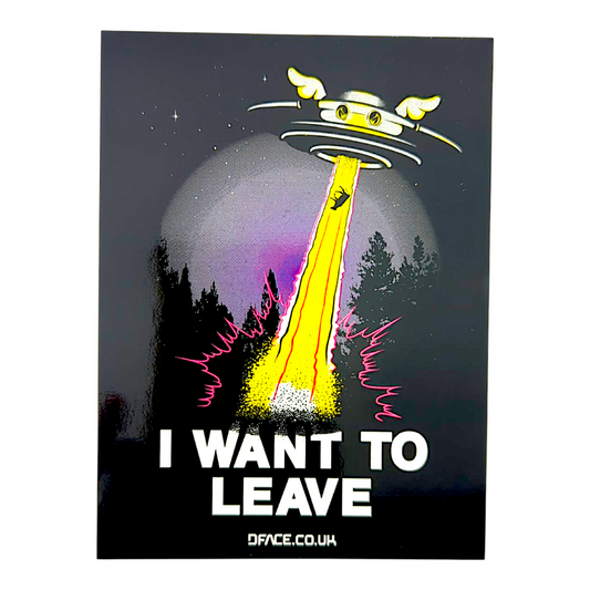 D*Face I Want To Leave Sticker

6.5 x 1.25" vinyl sticker