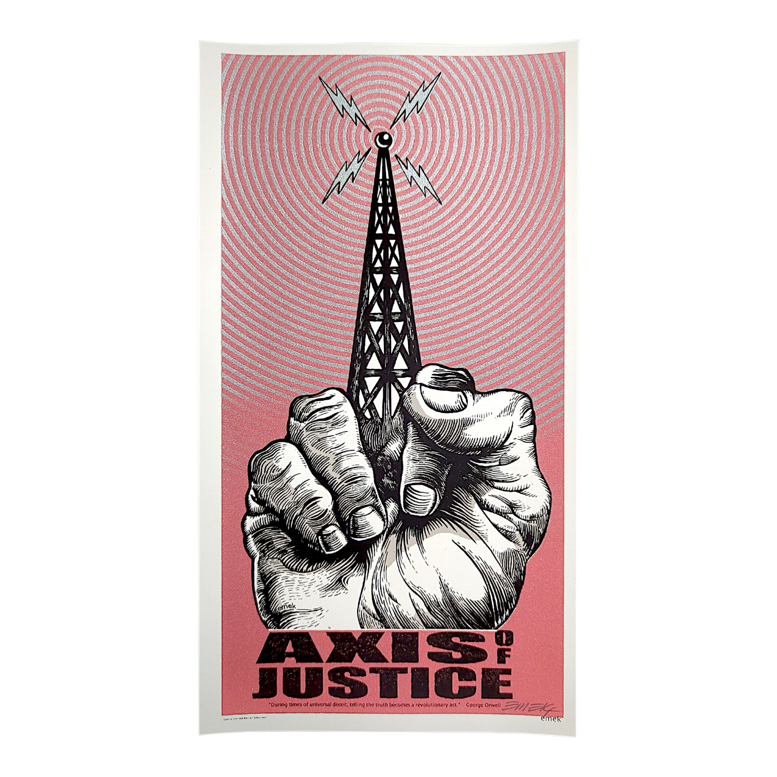 Emek 
Axis of Justice
Silkscreen Print on Archival Paper with Straight Cut Edges 
4.75 x 11.75 in 

Hand signed by the artist
