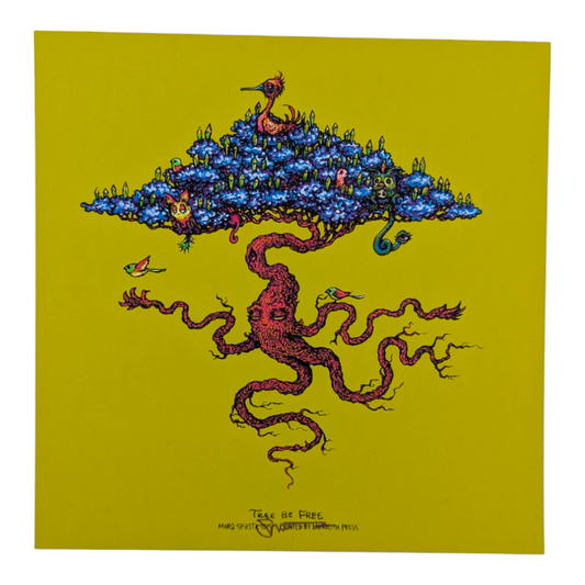 Marq Spusta
Tree Be Free (Absinthe Rubber), 2023
Screen print 
7 x 7 in

Signed by the artist