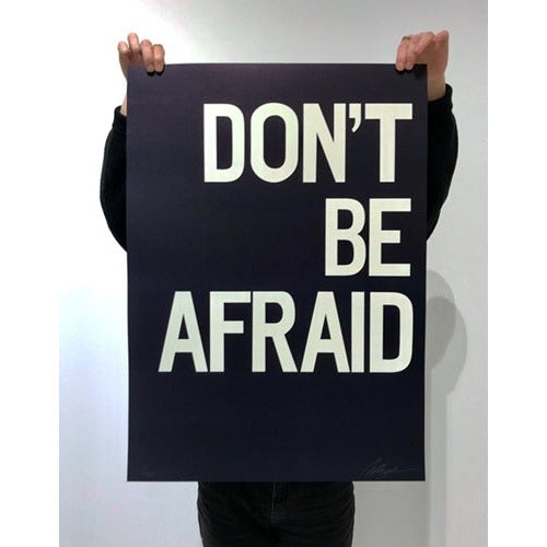 Maser "Don't Be Afraid" Print